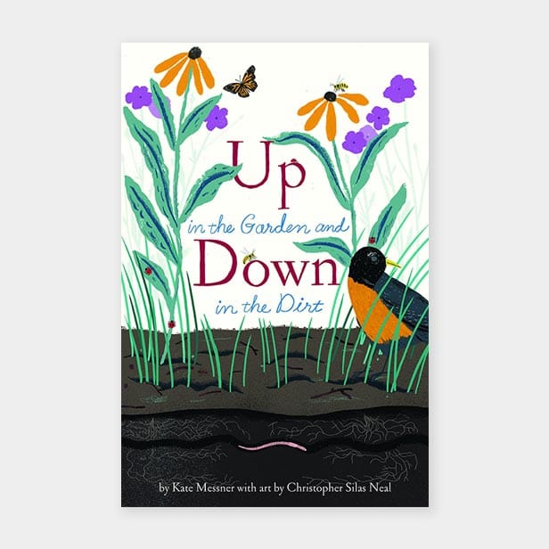 Up in the Garden and Down in the Dirt